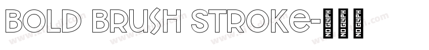 Bold Brush Stroke字体转换